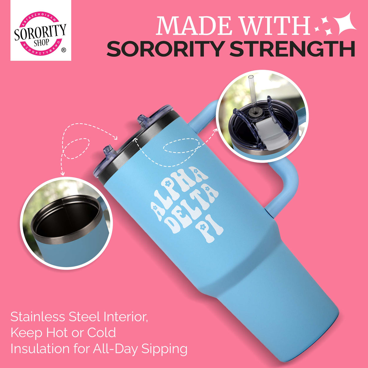 Sorority Shop Tumbler - 40oz Stainless Steel with Handle